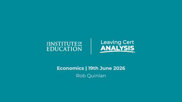 The Institute of Education - Leaving Cert Analysis - Economics - 19th June 2026 - Rob Quinlan
