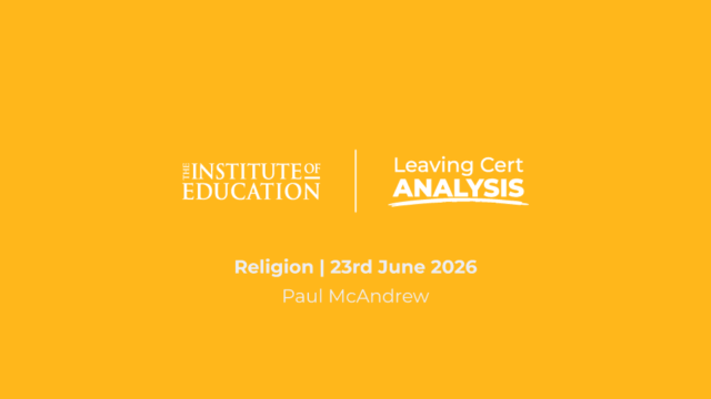 The Institute of Education - Leaving Cert Analysis - Religion - 23rd June 2026 - Paul Mc Andrew