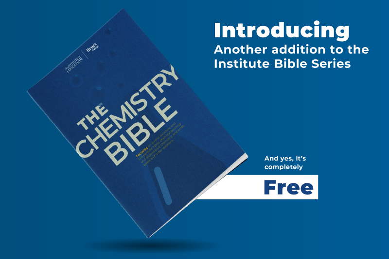 Angled cover of The Chemistry Bible on a blue background, with text: Introducing another addition to the Institute Bible Series. A note says, And yes, it’s completely free—furthering our commitment to English Excellence.